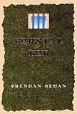 Behan, Brendan: Borstal Boy