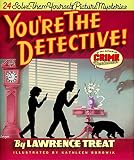 Treat, Lawrence: You're the Detective!