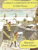 Thomas, Dylan: A Child's Christmas in Wales Thomas, Dylan: A Child's Christmas in Wales