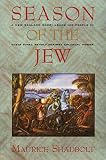 Shadbolt, Maurice: Season of the Jew Shadbolt, Maurice: Season of the Jew