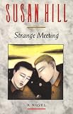 Hill, Susan: Strange Meeting Hill, Susan: Strange Meeting