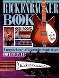 Bacon, Tony: The Rickenbacker Book: A Complete History of Rickenbacker Electric Guitars