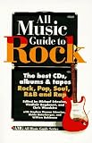 Ruhlmann, William: All Music Guide to Rock: The Best Cds, Albums & Tapes Rock, Pop, Soul, R&B, and Rap Ruhlmann, William: All Music Guide to Rock: The Best Cds, Albums & Tapes Rock, Pop, Soul, R&B, and Rap