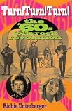 Unterberger, Richie: Turn! Turn! Turn: The '60s Folk-Rock Revolution
