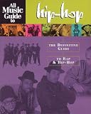 Bogdanov, Vladimir: All Music Guide to Hip-Hop : The Definitive Guide to Rap and Hip-Hop Bogdanov, Vladimir: All Music Guide to Hip-Hop : The Definitive Guide to Rap and Hip-Hop