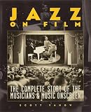 Yanow, Scott: Jazz On Film: The Complete Story of the Musicians & Music on Screen Yanow, Scott: Jazz On Film: The Complete Story of the Musicians & Music on Screen