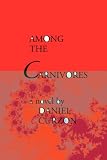 Curzon, Daniel: Among the Carnivores Curzon, Daniel: Among the Carnivores