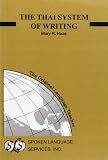 Haas, Mary R.: Thai System of Writing