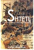 Neugroschel, Joachim: The Shtetl : A Creative Anthology of Jewish Life in Eastern Europe