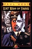 West, Paul: Rat Man of Paris
