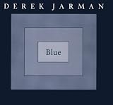 Jarman, Derek: Blue : Text of a Film