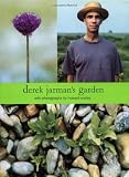 Jarman, Derek: Derek Jarman's Garden Jarman, Derek: Derek Jarman's Garden