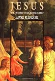 Ellegard, Alvar: Jesus: One Hundred Years Before Christ Ellegard, Alvar: Jesus: One Hundred Years Before Christ