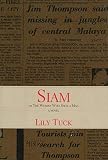 Tuck, Lily: Siam, Or, The Woman Who Shot a Man