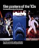 Marsh, Graham: Film Posters of the '70s: The Essential Movies of the Decade