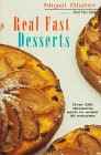 Slater, Nigel: Real Fast Desserts: Over 200 Desserts and Sweet Snacks in 30 Minutes