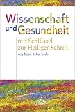 Eddy, Mary Baker: Wissenschaft Und Gesundheit: Science and Health