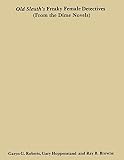 Brown, A.: Old Sleuths Freaky Female Detectives from the Bying Novel Brown, A.: Old Sleuths Freaky Female Detectives from the Bying Novel