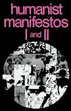 Kurtz, P.: Humanist Manifestos One and Two
