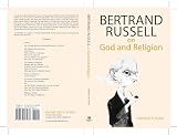 Russell, Bertrand: Bertrand Russell on God and Religion
