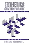 Kostelanetz, Richard: Esthetics Contemporary Kostelanetz, Richard: Esthetics Contemporary