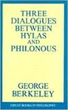 Three Dialogues Between Hylas and Philonous (0879754990) by Berkeley, George Berkeley, George: Three Dialogues Between Hylas and Philonous