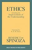 De Spinoza, Benedict: Ethics Including the Improvement of the Understanding De Spinoza, Benedict: Ethics Including the Improvement of the Understanding