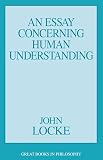 Locke, John: An Essay Concerning Human Understanding