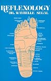 Segal, Maybelle: Reflexology Segal, Maybelle: Reflexology