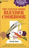Nusz, Frieda: Natural Foods Blender Cookbook Nusz, Frieda: Natural Foods Blender Cookbook