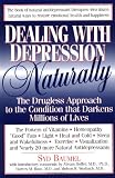 Baumel, Syd: Dealing With Depression Naturally/the Drugless Approach to the Condition That Darkens Millions of Lives Baumel, Syd: Dealing With Depression Naturally/the Drugless Approach to the Condition That Darkens Millions of Lives