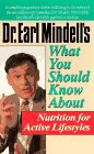 Mindell, Earl: Dr. Earl Mindell's What You Should Know About Nutrition for Active Lifestyles Mindell, Earl: Dr. Earl Mindell's What You Should Know About Nutrition for Active Lifestyles