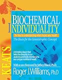 Williams, Roger J.: Biochemical Individuality: The Basis for the Genetotrophic Concept Williams, Roger J.: Biochemical Individuality: The Basis for the Genetotrophic Concept