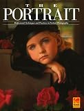 Blair, Don: The Portrait: Professional Techniques and Practices in Portrait Photography Blair, Don: The Portrait: Professional Techniques and Practices in Portrait Photography