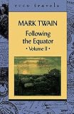 Twain, Mark: Following the Equator "2": A Journey Around the World  Illustrated