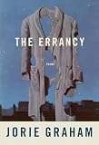 Graham, Jorie: The Errancy Graham, Jorie: The Errancy