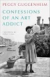 Guggenheim, Peggy: Confessions of an Art Addict