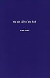 Steiner, Rudolf: On the Life of the Soul