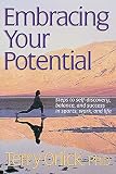 Orlick, Terry: Embracing Your Potential Orlick, Terry: Embracing Your Potential