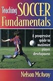 McAvoy, Nelson: Teaching Soccer Fundamentals McAvoy, Nelson: Teaching Soccer Fundamentals