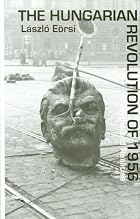 The Hungarian Revolution of 1956: Myths and&hellip;