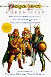 Weis, Margaret: The Dragonlance Chronicles/Dragons of Autumn Twilight/Dragons of Winter Night/Dragons of Spring Dawning Weis, Margaret: The Dragonlance Chronicles/Dragons of Autumn Twilight/Dragons of Winter Night/Dragons of Spring Dawning