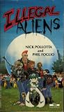Pollotta, Nick: Illegal Aliens Pollotta, Nick: Illegal Aliens