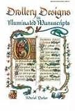 Parker, Muriel: Drollery Designs in Illuminated Manuscripts Parker, Muriel: Drollery Designs in Illuminated Manuscripts