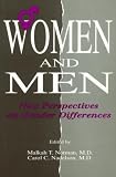 Notman, Malkah T.: Women and Men: New Perspectives on Gender Differences Notman, Malkah T.: Women and Men: New Perspectives on Gender Differences