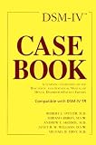 Spitzer, Robert L.: Dsm-IV Casebook: A Learning Companion to the Diagnostic and Statistical Manual of Mental Disorders