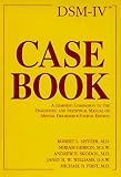 Spitzer, Robert L.: Dsm-IV Casebook: A Learning Companion to the Diagnostic and Statistical Manual of Mental Disorders