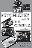 Gabbard, Krin: Psychiatry and the Cinema Gabbard, Krin: Psychiatry and the Cinema