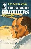 Ludwig, Charles: The Wright Brothers: They Gave Us Wings Ludwig, Charles: The Wright Brothers: They Gave Us Wings