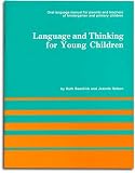 Beechick, Ruth: Language and Thinking for Young Children